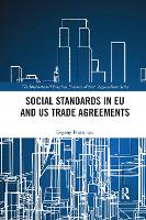 Book Cover for Social Standards in EU and US Trade Agreements by Evgeny University of Melbourne, Australia Postnikov