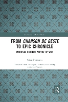 Book Cover for From Chanson de Geste to Epic Chronicle by Gérard Gouiran