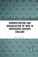 Book Cover for Administration and Organization of War in Thirteenth-Century England by David S. (University Of New Hampshire, USA) Bachrach