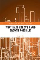 Book Cover for What Made Korea’s Rapid Growth Possible? by Jungho KDI School of Public Policy and Management, South Korea Yoo