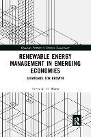 Book Cover for Renewable Energy Management in Emerging Economies by Henry K. H. Wang