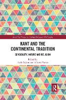 Book Cover for Kant and the Continental Tradition by Sorin Baiasu