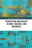 Book Cover for Perception and Reality in Kant, Husserl, and McDowell by Corijn van Mazijk