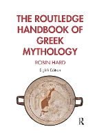 Book Cover for The Routledge Handbook of Greek Mythology by Robin Hard