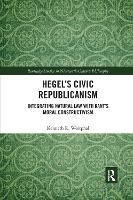 Book Cover for Hegel’s Civic Republicanism by Kenneth Westphal