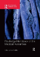 Book Cover for Routledge Handbook of the Medical Humanities by Bleakley Alan