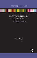 Book Cover for Photojournalism Disrupted by Helen Caple