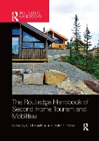 Book Cover for The Routledge Handbook of Second Home Tourism and Mobilities by C. Michael Hall