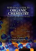 Book Cover for Survival Guide to Organic Chemistry by Patrick E. (Benedictine University, Organic Chemistry and General Chemistry, Lisle, Illinois, USA) McMahon, Bohdan  Khomtchouk