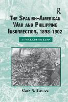 Book Cover for The Spanish-American War and Philippine Insurrection, 1898-1902 by Mark Barnes