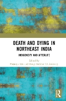 Book Cover for Death and Dying in Northeast India by Parjanya Deshbandhu College for Girls, Kolkata, India Sen