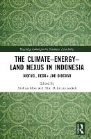 Book Cover for The Climate–Energy–Land Nexus in Indonesia by Akihisa (Kyoto University, Japan) Mori