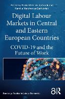 Book Cover for Digital Labour Markets in Central and Eastern European Countries by Beata WoniakJchorek