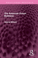 Book Cover for The American Prison Business by Jessica Mitford