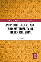 Book Cover for Personal Experience and Materiality in Greek Religion by KA The Ohio State University, USA Rask