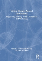 Book Cover for Virtual Human-Animal Interactions by Christine Yvette Brock University, Ontario, Canada TardifWilliams, JohnTyler University of British Columbia, Canad Binfet