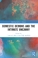 Book Cover for Domestic Demons and the Intimate Uncanny by Thomas G University of Konstanz, Germany Kirsch