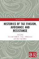 Book Cover for Histories of Tax Evasion, Avoidance and Resistance by Korinna Schönhärl