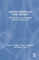 Book Cover for Systemic Thinking for Public Managers by Sheila Murphy, Tracey Regenold, Philip Reed