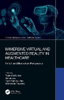 Book Cover for Immersive Virtual and Augmented Reality in Healthcare by Rajendra Dept of SCE, Sharda University Kumar