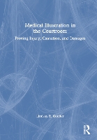 Book Cover for Medical Illustration in the Courtroom by Lindsay E Coulter