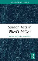 Book Cover for Speech Acts in Blake’s Milton by Brian Russell Graham