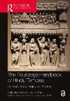 Book Cover for The Routledge Handbook of Hindu Temples by Himanshu Prabha Distant Worlds Programme, Ludwig Maximilian University in Munich, Germany Ray