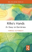 Book Cover for Rilke’s Hands by Harold Schweizer