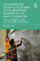 Book Cover for Activating the Untapped Potential of Neurodiverse Learners in the Math Classroom by David Johnston