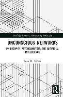 Book Cover for Unconscious Networks by Luca M. (University of Porto, Portugal) Possati