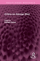 Book Cover for Critics on George Eliot by William Baker