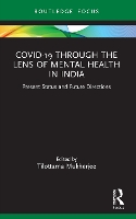 Book Cover for Covid-19 Through the Lens of Mental Health in India by Tilottama University of Calcutta, India Mukherjee