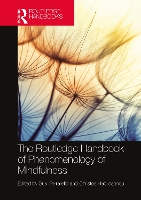 Book Cover for The Routledge Handbook of Phenomenology of Mindfulness by Susi California State University, East Bay, USA Ferrarello