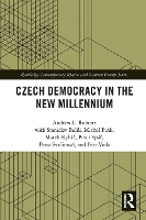 Book Cover for Czech Democracy in the New Millennium by Andrew L. Roberts