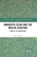 Book Cover for Ahmadiyya Islam and the Muslim Diaspora by Marzia (New York University, Abu Dhabi) Balzani