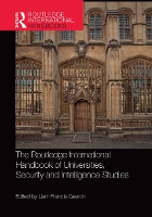 Book Cover for The Routledge International Handbook of Universities, Security and Intelligence Studies by Liam Gearon