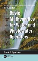 Book Cover for Mathematics Manual for Water and Wastewater Treatment Plant Operators by Frank R. (Spellman Environmental Consultants, Norfolk, Virginia, USA) Spellman