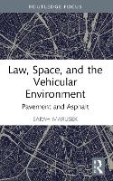 Book Cover for Law, Space, and the Vehicular Environment by Sarah Marusek