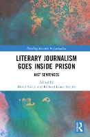 Book Cover for Literary Journalism Goes Inside Prison by David University of Kings College, Canada Swick