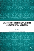 Book Cover for Gastronomic Tourism Experiences and Experiential Marketing by Saurabh Kumar (North Eastern Hill University, India) Dixit