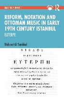 Book Cover for Reform, Notation and Ottoman music in Early 19th Century Istanbul by Mehmet Ali Sanl?kol