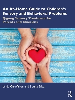 Book Cover for An At-Home Guide to Children’s Sensory and Behavioral Problems by Linda Garofallou, Louisa Silva