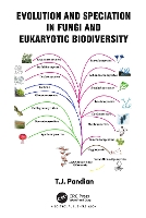 Book Cover for Evolution and Speciation in Fungi and Eukaryotic Biodiversity by T. J. (Madurai Kamaraj University, Tamilnadu, India) Pandian