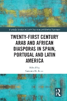 Book Cover for Twenty-First Century Arab and African Diasporas in Spain, Portugal and Latin America by Cristián H Ricci