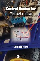 Book Cover for Control Basics for Mechatronics by John Billingsley