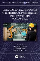 Book Cover for Data-Driven Technologies and Artificial Intelligence in Supply Chain by Mahesh J C Bose University of Science  Technology, YMCA, Haryana Chand