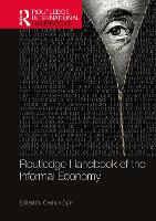 Book Cover for Routledge Handbook of the Informal Economy by Ceyhun Elgin