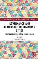 Book Cover for Governance and Leadership in Shrinking Cities by Stanis?aw Mazur