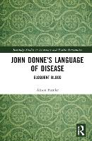 Book Cover for John Donne’s Language of Disease by Alison Bumke