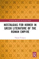 Book Cover for Nostalgias for Homer in Greek Literature of the Roman Empire by Vincent Tomasso